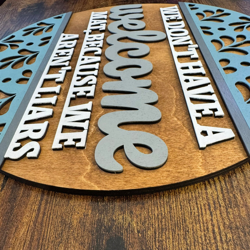 Snarky We Don't Have a Welcome Mat Round