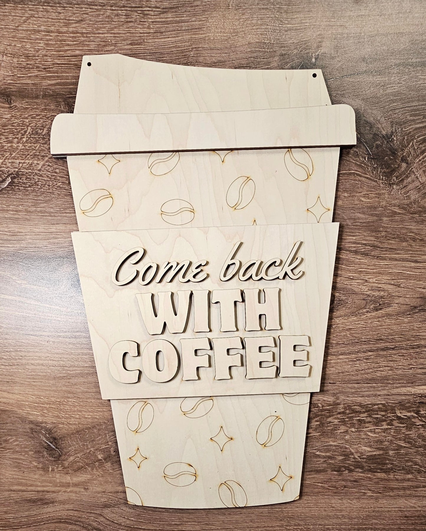 Come Back With Coffee Hanger