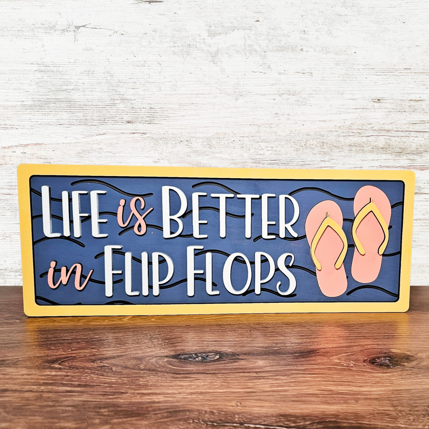 Life is better in Flip Flips Shelf Sitter DIY Kit