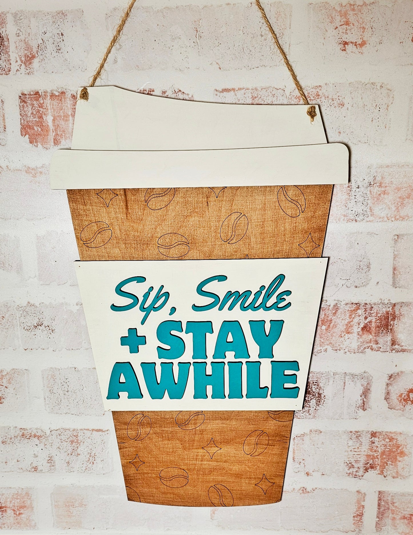 Sip, Smile and Stay Awhile Hanger